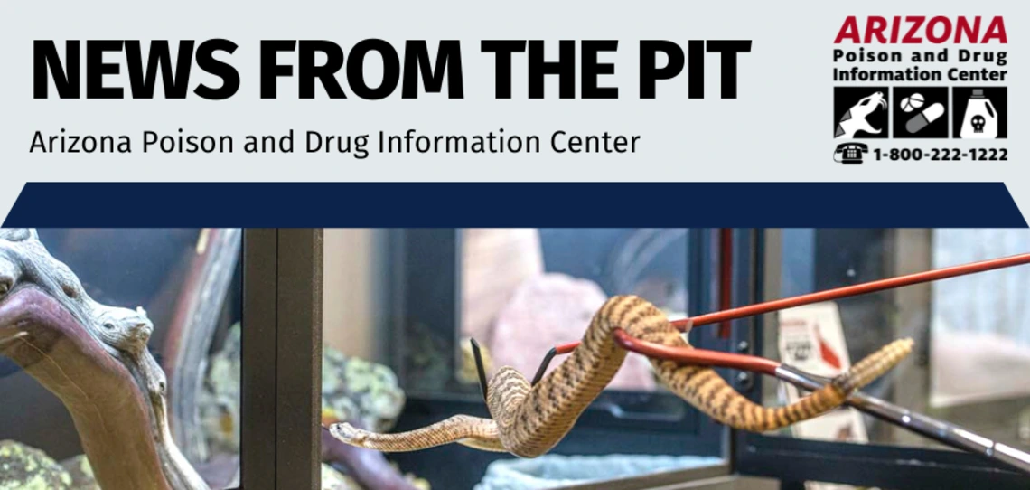 Banner reading ‘News from the Pit’ from the Arizona Poison and Drug Information Center, showing a rattlesnake being handled safely with tongs inside a lab enclosure.